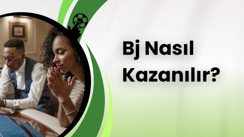 Profesyonel Olun: Bj Nasıl Kazanılır?